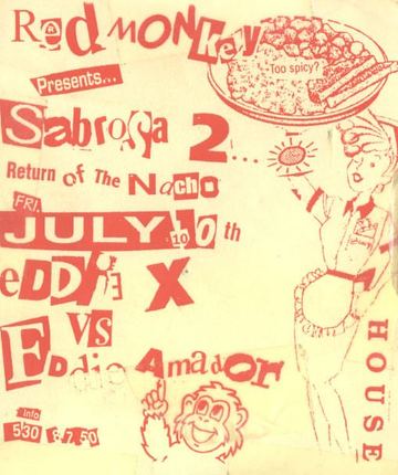 Sabrosa 2 - Return of the Nacho flyer, Tucson, July 10, 1998 (best guess)
