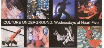 Culture Underground flyer, Heart-Five, Tucson, Date unknown