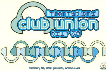 International Club Union Tour 99 flyer, Phoenix, February 20, 1999