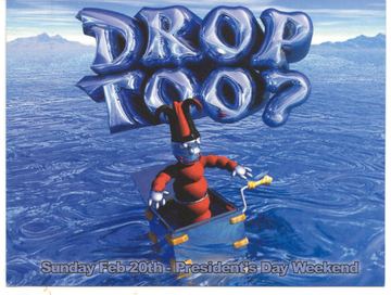 Drop Too? flyer, Tucson, February 20, 2000 (best guess)