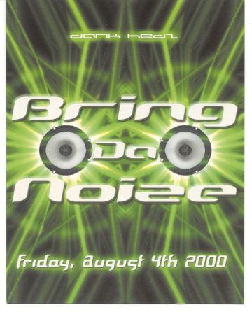 Bring Da Noise flyer, Tucson, August 4, 2000