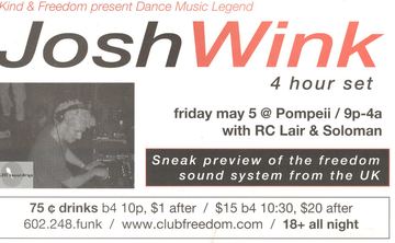 Josh Wink 4 hour set flyer, Pompeii, Tucson, May 5, 2000 (best guess)