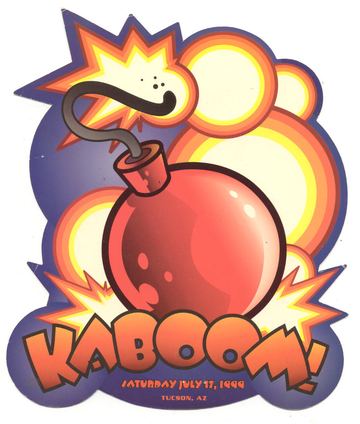 Kaboom flyer, Tucson, July 17, 1999