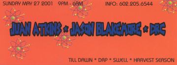 Juan Atkins * Jason Blakemore * DRC flyer, Arizona, May 27, 2001