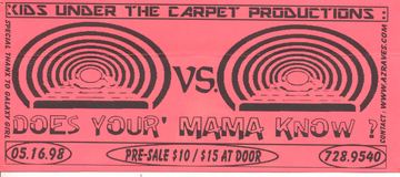 Kids Under The Carpet Productions vs Does Your Mama Know flyer, Arizona, May 16, 1998